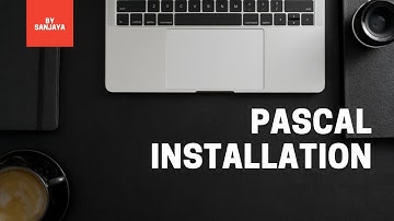 Pascal Installation