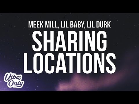 Meek Mill – Sharing Locations (Lyrics) ft. Lil Durk and Lil Baby