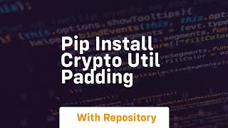 pip install crypto util padding