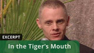 In the Tiger's Mouth (Excerpt)