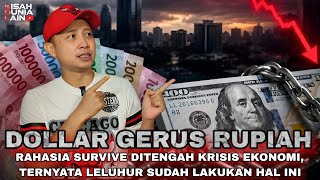 RUPIAH HANCUR DOLLAR MENGGILA, EKONOMI RUNTUH? INI CARA SURVIVE DARI KRISIS!! | KISAH DUNIA LAIN