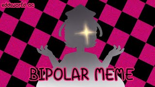 `` BIPOLAR MEME `` { Animation } EDDSWORLD OC [ Oc : Mark & Future Mark ]