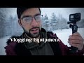 My Vlogging Equipment!