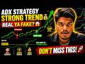 ADX Strategy 🔥 | Strong Trend Entry Secret (Intraday + Swing) | Kaushik Yadav
