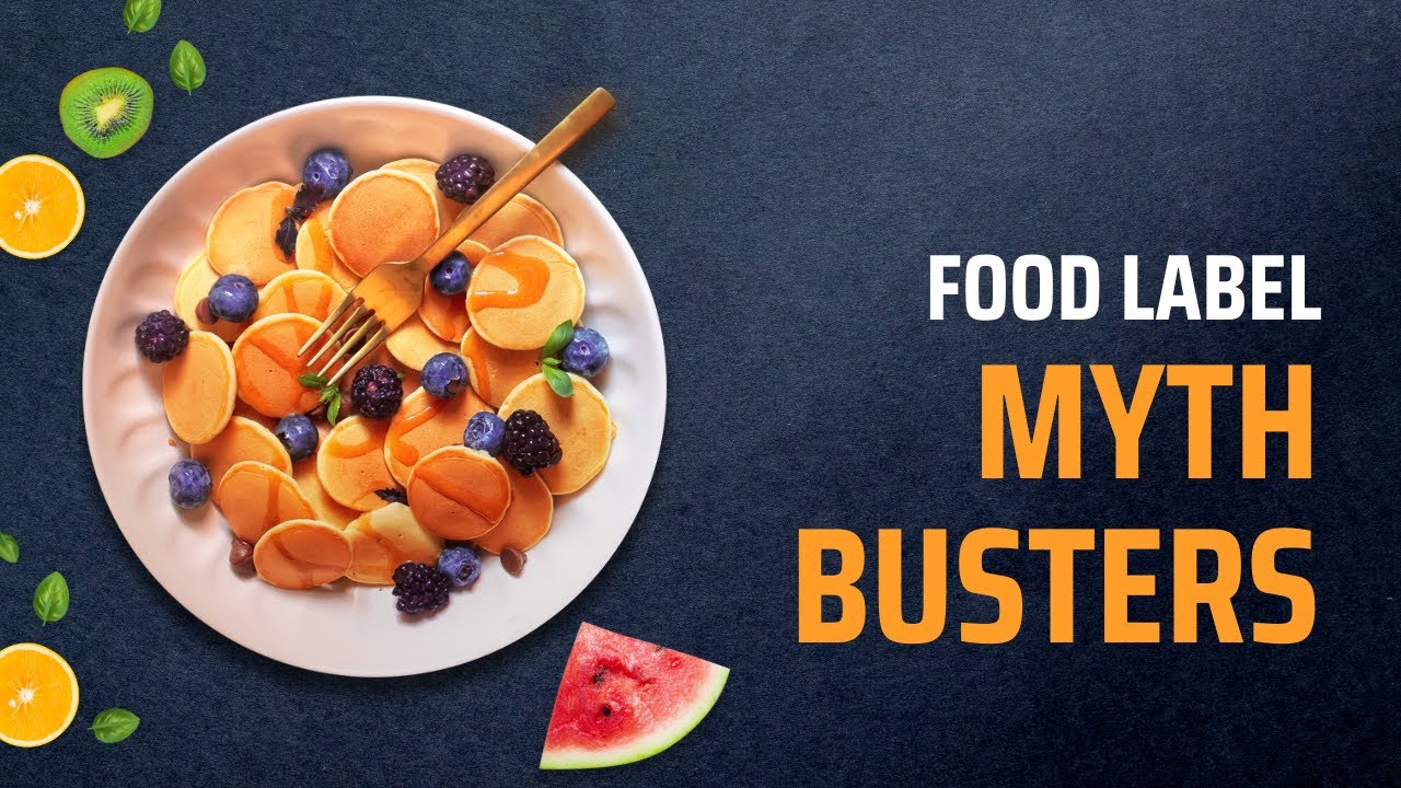 Food Label Myth Busters - YouTube