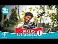 Bikers alaparaigal  comedy  nakkalites