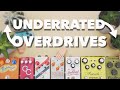 Underrated Overdrives