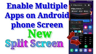 How to enable split screen multiple Apps on android 11
