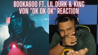 Booka600 - Ok Ok Ok featuring Lil Durk \& King Von REACTION