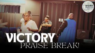 💥VICTORY‼️ "PRAISE BREAK" @ MORE MANIFESTATION CHURCH