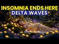 Can’t Sleep? : Listen to These Delta Waves to Calm Your Mind & Beat Insomnia