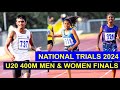 400m under 20 women and men finals   senior trials 2024   paris 2024