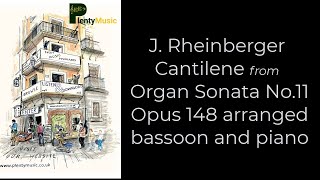 J. Rheinberger | Cantilene from Organ Sonata No.11 Opus 148 arranged bassoon and piano