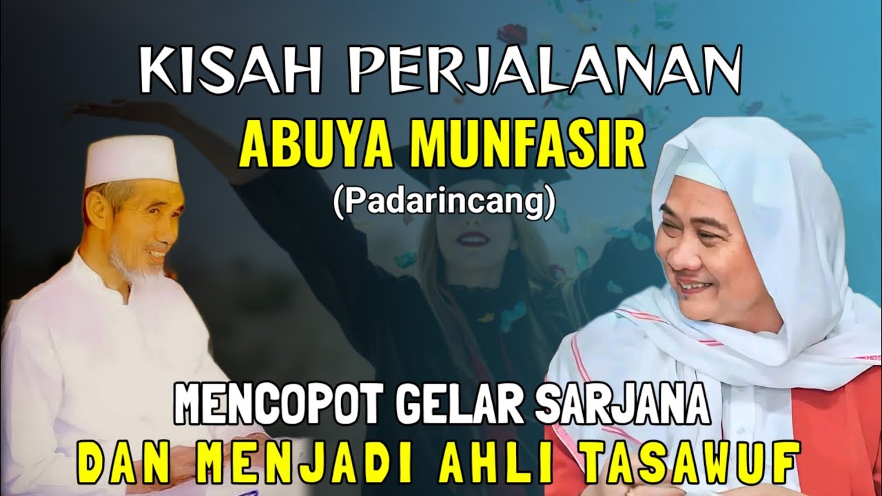 KISAH PERJALANAN ABUYA MUNFASIR (PADARINCANG) || ABUYA UCI TURTUSI