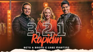 Beto e Breno & Gabi Martins - 3,2,1 Rapidin (Rolê dos Meninos)