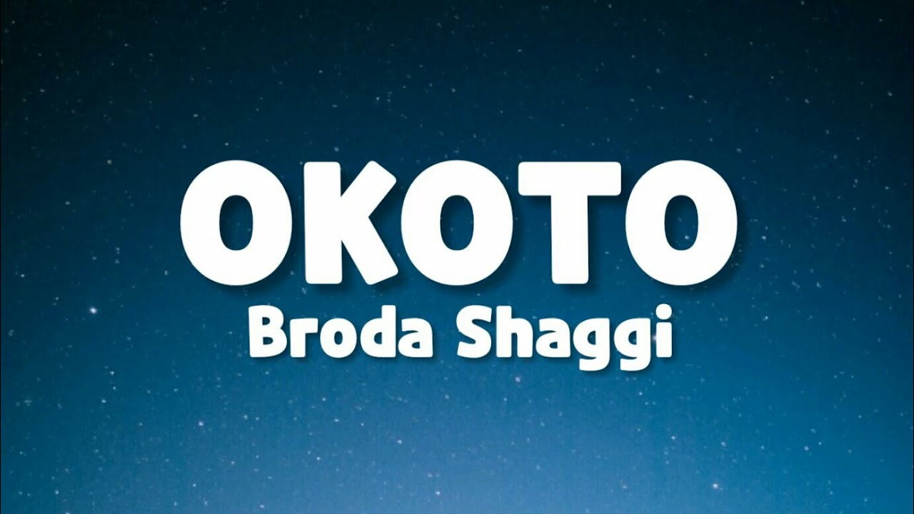 Watch Broda Shaggi - Okoto (Lyrics) ft. Zlatan Ibile on YouTube Watch Broda Shaggi - Okoto (Lyrics) ft. Zlatan Ibile on YouTube