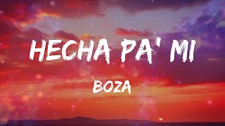 Boza - Hecha Pa' Mi (Letras)