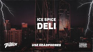 Ice Spice - Deli | 9D AUDIO 🎧 Resimi