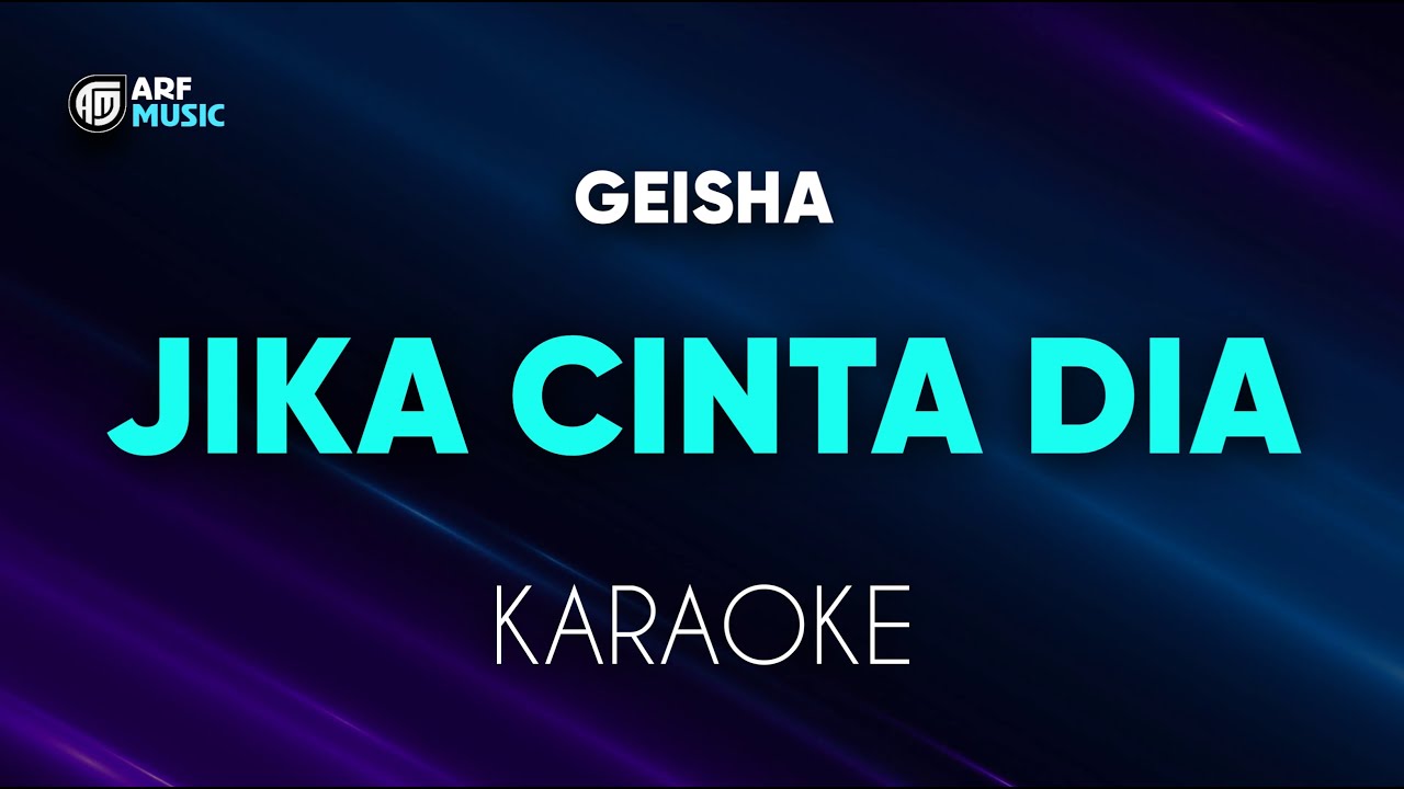 Geisha - Jika Cinta Dia Karaoke