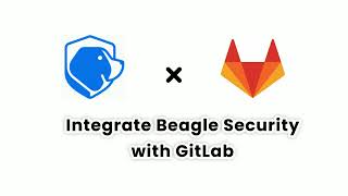 CI/CD Integration in Beagle Security: GitLab