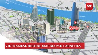Vietnamese Digital Map MAP4D Launches | VTV World screenshot 1