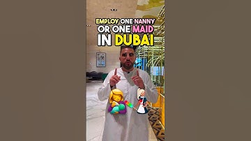 EMPLOYING A NANNY OR MAID IN DUBAI