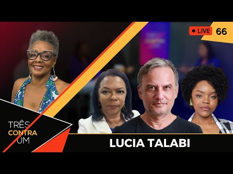 Lucia Talabi, atriz, professora e arte-educadora X Simone Pedro X Suzy Monteiro | Três Contra Um #66