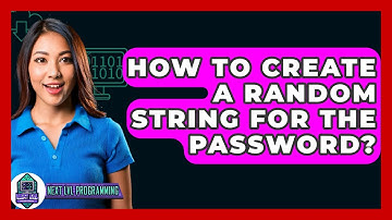 How To Create A Random String For The Password? - Next LVL Programming
