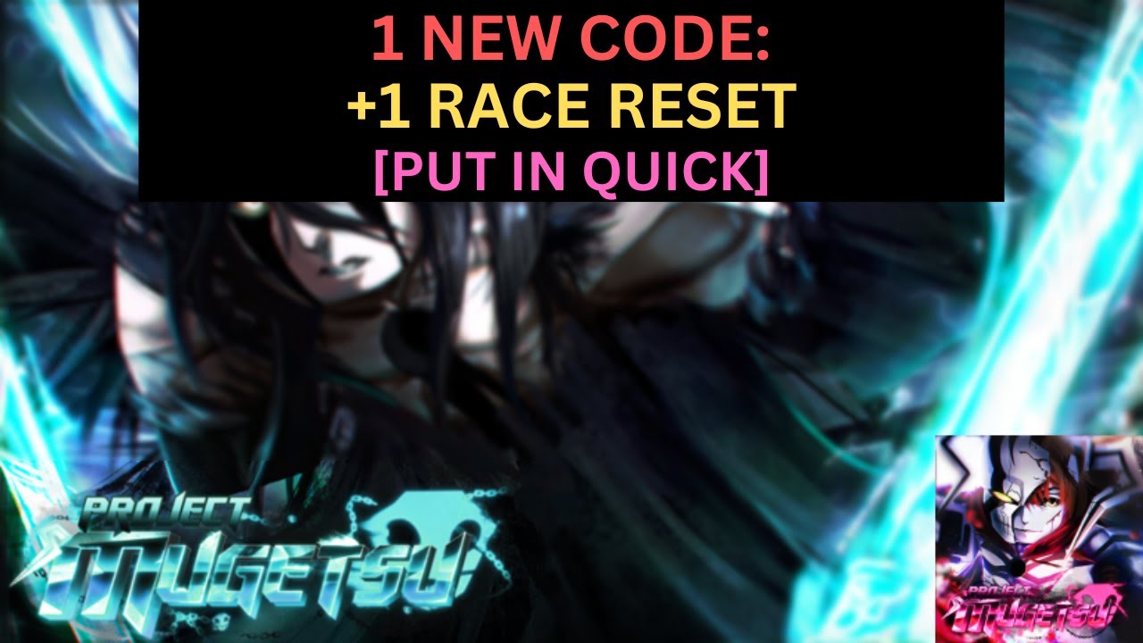 1 NEW CODE] *+1 RACE RESET CODE* ALL WORKING IN PROJECT MUGETSU