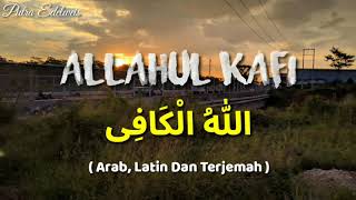 Sholawat Allahul Kafi - ( Arab, Latin Dan Terjemah ) #Sholawat #Allahulkafi