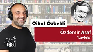 Lavinia | Özdemir Asaf | Şiir Dinletisi