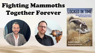 Fighting Mammoths Together Forever – LOCKED IN TIME with Dean & Bob
