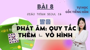 Bài 8: Phát âm: Quy tắc thêm ㄴ (vô hình) | Park HA Official
