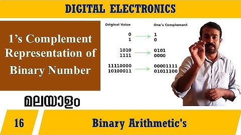 Lecture 16 – One’s Complement  Representation (മലയാളത്തിൽ)  – Digital Electronics