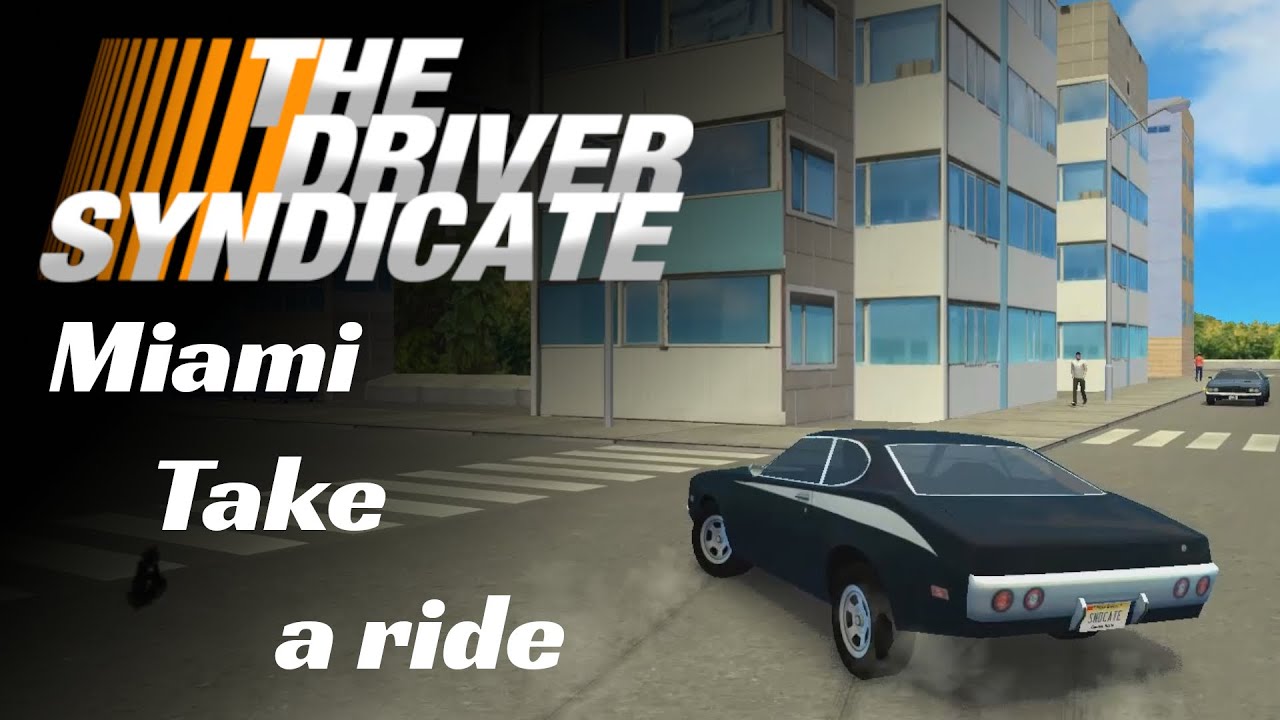 The Driver Syndicate || Miami Take a ride