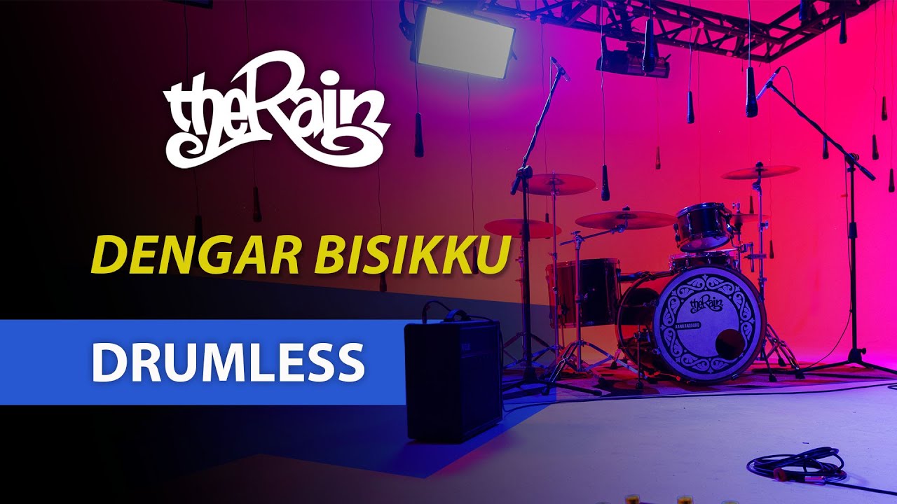 DRUMLESS Dengar Bisikku - The Rain (75BPM) DRUMLESS Dengar Bisikku - The Rain (75BPM)