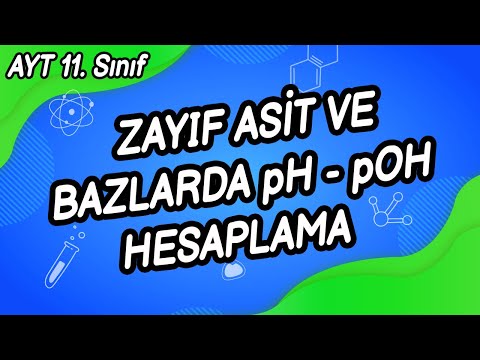 P4 - ZAYIF ASİT VE BAZLARDA pH - pOH HESAPLAMA