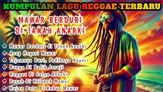 Mawar Berduri – Kisah Negeri Anarki (Full Reggae Album)