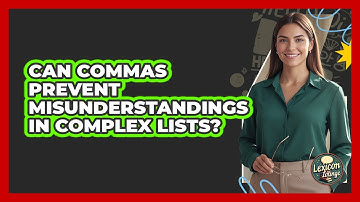 Can Commas Prevent Misunderstandings In Complex Lists?