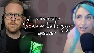 Close Encounters - Ash & Alex do #Scientology :TSFU Podcast (Episode 1)