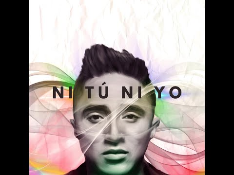 Ni tú ni yo - Johnny Lau