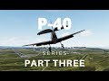A2A Simulations P-40 Tutorial Series -PART THREE- Taking Off and Landing - Flight Simulator