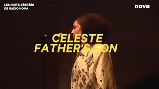 Celeste, « Father&#39;s Son» I Les Nuits Zébrées de Radio Nova