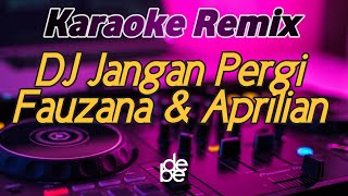 Karaoke Dj Remix Jangan Pergi | Kasih Mengapa Aku Di Cinta Mengapa Aku Di Manja