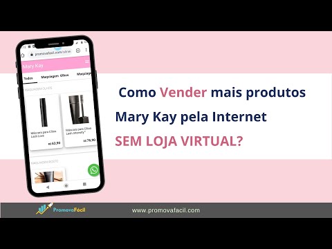 Consultora de Beleza: Como vender Mary Kay pela internet na prática - Sem Loja Virtual?