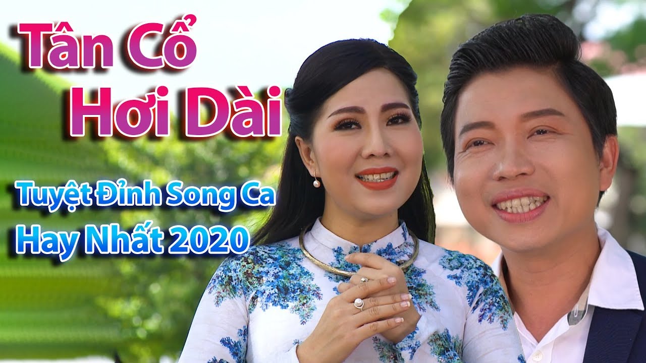 Tân Cổ Hơi Dài Hay Nhất 2020 Tuyệt Đỉnh Song Ca Thanh Nhường Thu
