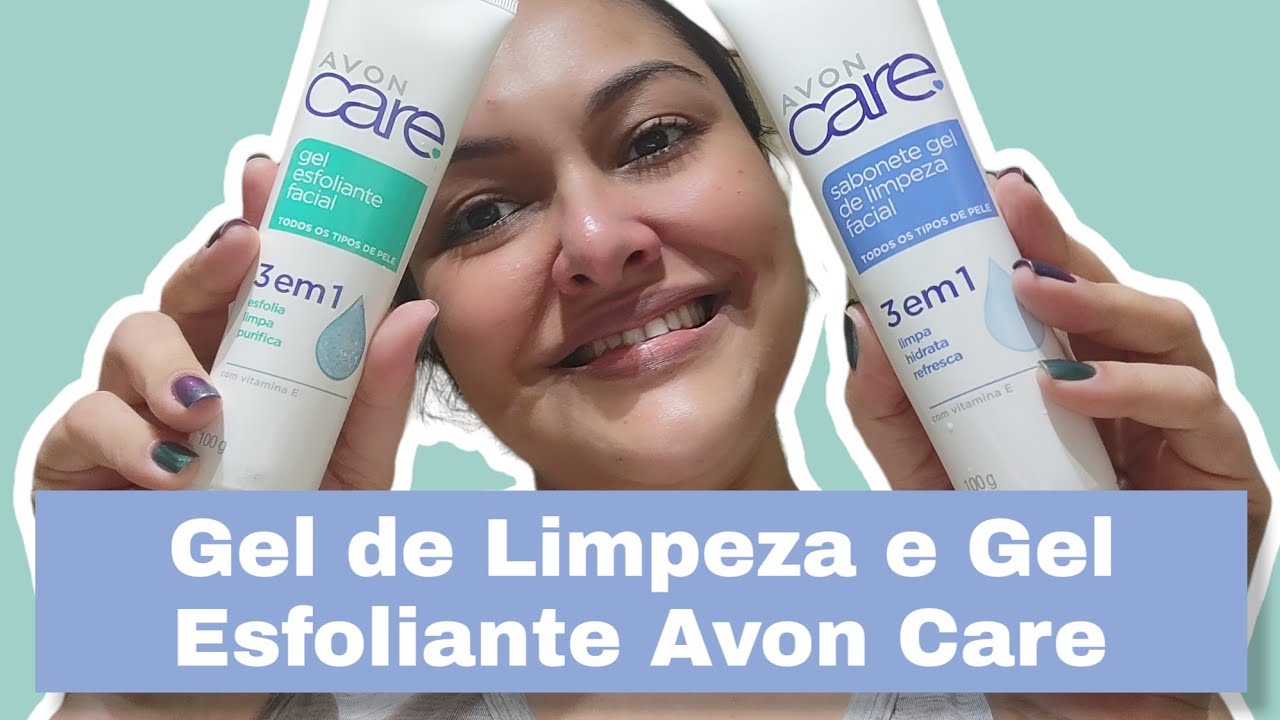 💙💚Novos Gel de Limpeza e Gel Esfoliante da Avon Care💙💚