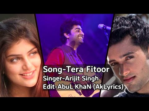 tera-fitoor-lyrical---genius-|-utkarsh-sharma,-ishita-chauhan-|-arijit-singh-|-himesh-|-ak-lyrics