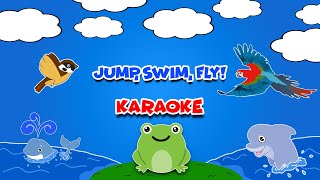 Jump, Swim, Fly! (Karaoke) | D Billions Kids Songs