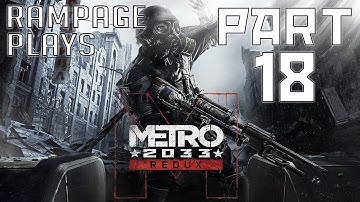 Metro 2033 Redux PC Playthrough - Spartan Ranger HC - Part 18 - Chapter 4 - Black Station